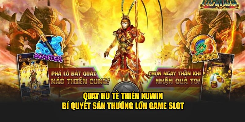 quay hũ tề thiên kuwin